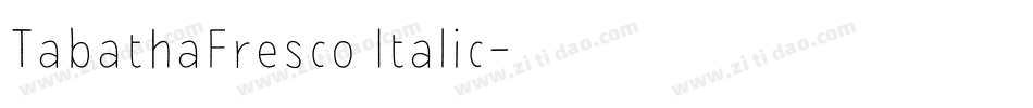 TabathaFresco Italic字体转换